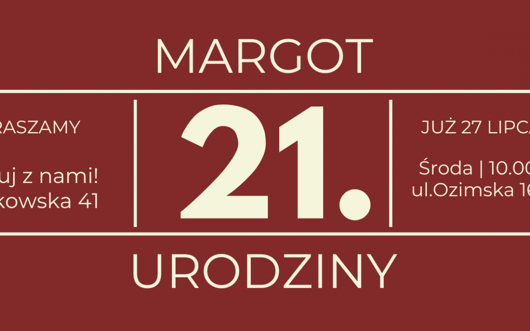 21 urodziny Margot
